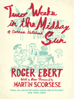 cover image of Two Weeks in the Midday Sun: a Cannes Notebook